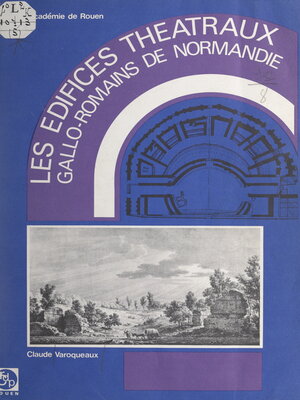 cover image of Les édifices théâtraux gallo-romains de Normandie